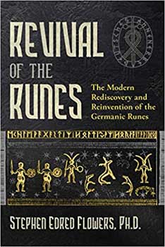 Revival of the Runes by Stephen Edred Flowers - Click Image to Close